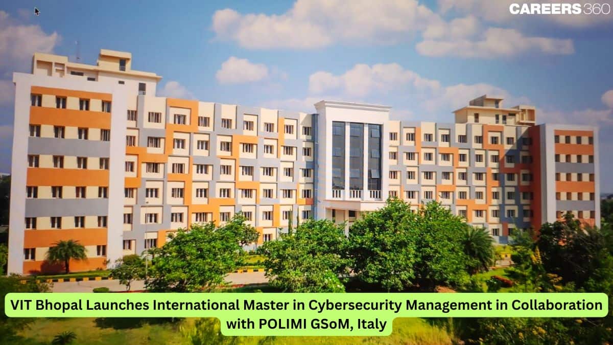 VIT Bhopal Launches International Master in Cybersecurity Management in Collaboration with POLIMI GSoM, Italy